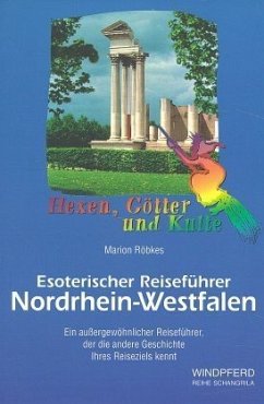 Nordrhein-Westfalen / Esoterischer Reiseführer - Röbkes, Marion