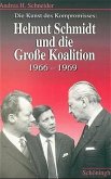 Die Kunst des Kompromisses - Helmut Schmidt und die Grosse Koalition 1966-1969