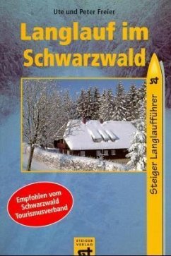 Langlauf im Schwarzwald - Freier, Ute; Freier, Peter