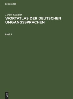 Jürgen Eichhoff: Wortatlas der deutschen Umgangssprachen. Band 3 - Eichhoff, Jürgen