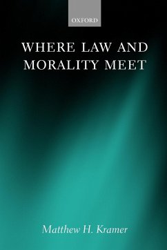 Where Law and Morality Meet - Kramer, Matthew H.