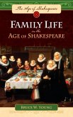Family Life in the Age of Shakespeare