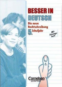 Die neue Rechtschreibung, 5. Schuljahr / Besser in Deutsch - Peter Kohrs