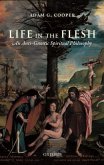 Life in the Flesh: An Anti-Gnostic Spiritual Philosophy