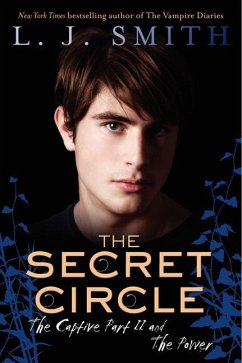 The Secret Circle: The Captive Part II and the Power - Smith, Lisa J.;Smith, L. J.