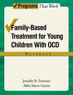 Family-Based Treatment for Young Children with Ocd Workbook - Freeman, Jennifer B; Garcia, Abbe Marrs
