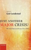 Just Another Major Crisis? Just Another Major Crisis?