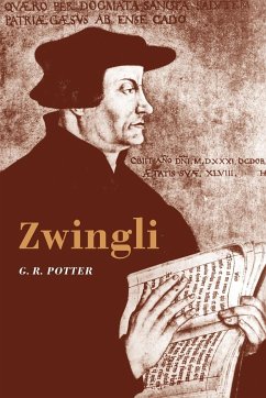 Zwingli - G. R., Potter; Potter, G. R.; Potter, George