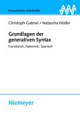 Grundlagen der generativen Syntax : Französisch, Italienisch, Spanisch. Romanistische Arbeitshefte ; 51