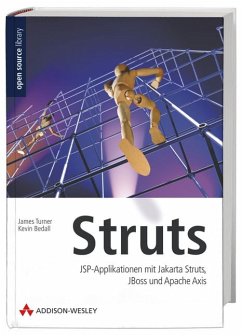Struts: JSP-Applikationen mit Jakarta Struts, JBoss und Apache Axis (Open Source Library) - Turner, James und Kevin Bedall
