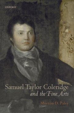 Samuel Taylor Coleridge and the Fine Arts - Paley, Morton D