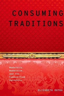 Consuming Traditions - Outka, Elizabeth