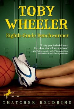 Toby Wheeler: Eighth Grade Benchwarmer - Heldring, Thatcher