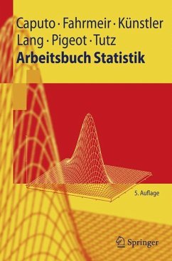 Arbeitsbuch Statistik - Caputo, Angelika;Fahrmeir, Ludwig;Künstler, Rita