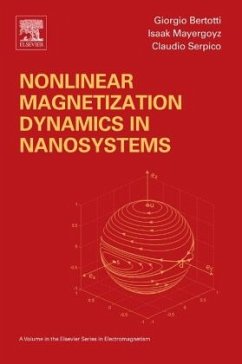 Nonlinear Magnetization Dynamics in Nanosystems - Mayergoyz, Isaak D.;Bertotti, Giorgio;Serpico, Claudio