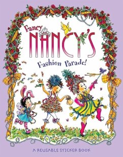 Fancy Nancy's Fashion Parade! Reusable Sticker Book - O'Connor, Jane
