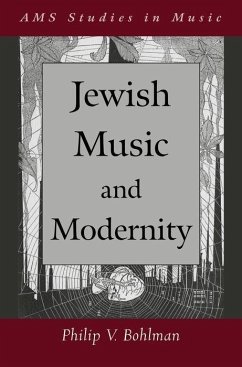 Jewish Music and Modernity - Bohlman, Philip Vilas