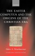 The Easter Computus and the Origins of... - Bild 1