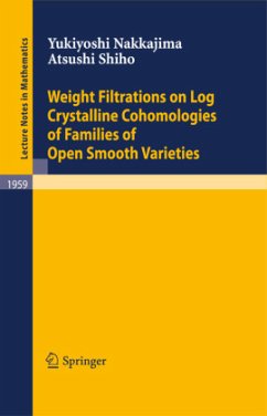Weight Filtrations on Log Crystalline Cohomologies of Families of Open Smooth Varieties - Nakkajima, Yukiyoshi;Shiho, Atsushi
