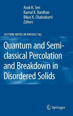 Quantum and Semi-classical Percolation and Breakdown in Disordered Solids - Sen, Asok K. / Bardhan, Kamal K. / Chakrabarti, Bikas K. (ed.)