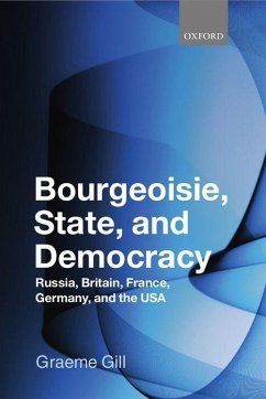 Bourgeoisie, State and Democracy - Gill, Graeme