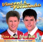 Vincent & Fernando - Wenn er die Berge sieht CD Vincent & Fernando - Wenn er die Berge sieht CD