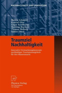 Traumziel Nachhaltigkeit - Schmied, Martin; Götz, Konrad; Otten, Sabine; Buchert, Matthias; Hellwig, Thomas; Kreilkamp, Edgar