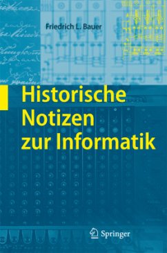 Historische Notizen zur Informatik - Bauer, Friedrich L.