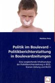 Politik im Boulevard - Politikberichterstattung in Boulevardzeitungen
