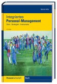 Integriertes Personalmanagement: Ziele, Strategien, Instrumente