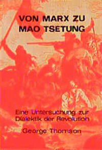 Von Marx zu Mao Tsetung - Thomson, George