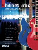 The Pro Guitarist's Handbook: Tips and Tools to Survive as a Working Rock Guitarist, Book & CD The Pro Guitarist's Handbook: Tips and Tools to Survive as a Working Rock Guitarist, Book & CD