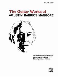 Guitar Works of Agustín Barrios Mangoré - Barrios Mangoré, Augustín