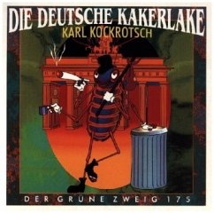 Die Deutsche Kakerlake - Kockrotsch, Karl;Rippchen, Ronald