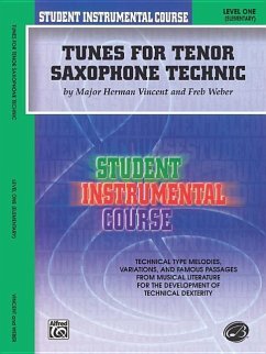 Student Instrumental Course Tunes for Tenor Saxophone Technic - Vincent, Herman; Weber, Fred