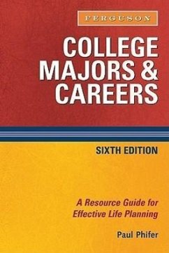 College Majors & Careers: A Resource Guide for Effective Life Planning - Phifer, Paul