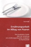 Ernährungsarbeit im Alltag von Paaren