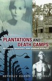 Plantations and Death Camp