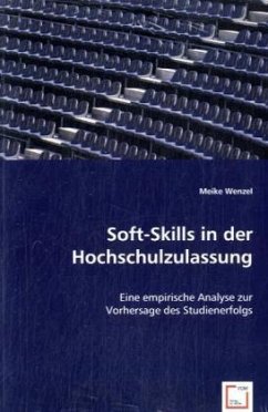 Soft-Skills in der Hochschulzulassung - Wenzel, Meike