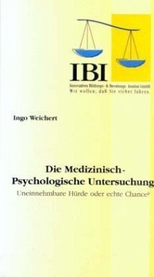 Die Medizinisch-Psychologische Untersuchung. Uneinnehmbare Hürde oder echte Chance