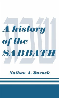 A History of the Sabbath - Barack, Nathan A.