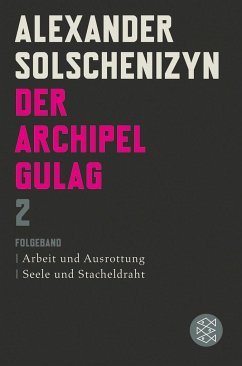 Der Archipel GULAG Bd.2 - Solschenizyn, Alexander