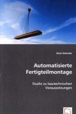 Automatisierte Fertigteilmontage