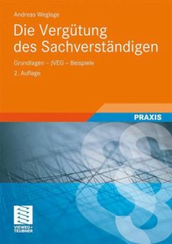Die Vergütung des Sachverständigen - Weglage, Andreas Die Vergütung des Sachverständigen - Weglage, Andreas