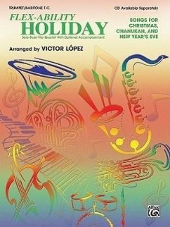 Flex-Ability Holiday -- Solo-Duet-Trio-Quartet with Optional Accompaniment