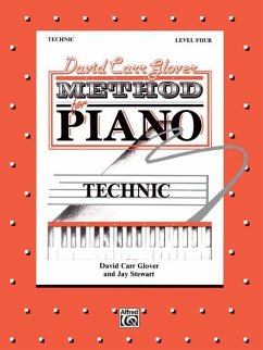 David Carr Glover Method for Piano Technic - Glover, David Carr; Stewart, Jay