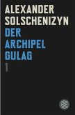 Der Archipel GULAG Bd.1