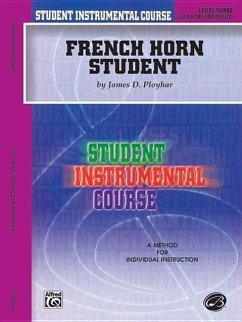 Student Instrumental Course: French Horn Student, Level Three - Ployhar, James D