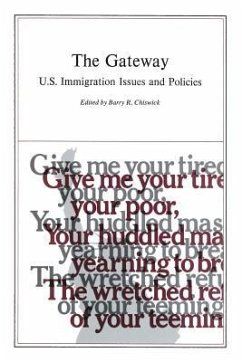 The Gateway: United States Immigration Issues and Policies (AEI symposia) - Chiswick, Barry R.