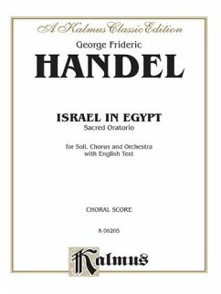 Israel in Egypt (1739): Satb or Ssaattbb with Ssatbb Soli (Orch.) (English Language Edition)